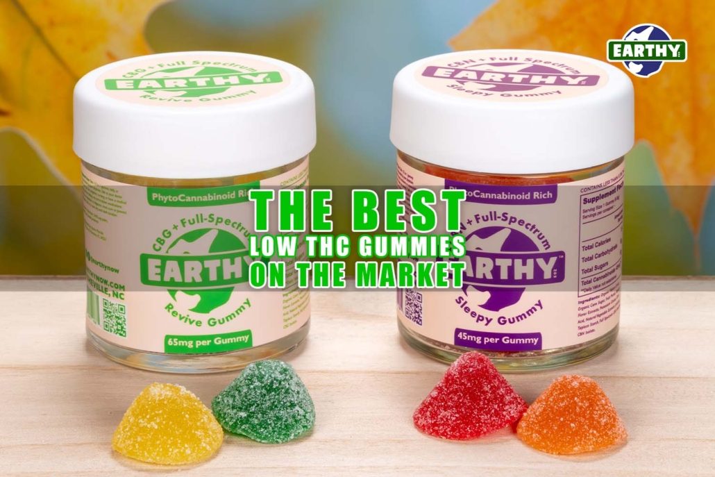 Best Thc Gummies On The Market The Best Low-THC Gummies on the Market | Earthy Now