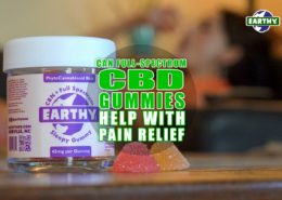 Can Full Spectrum CBD Gummies Help with Pain Relief? | Earthy Now