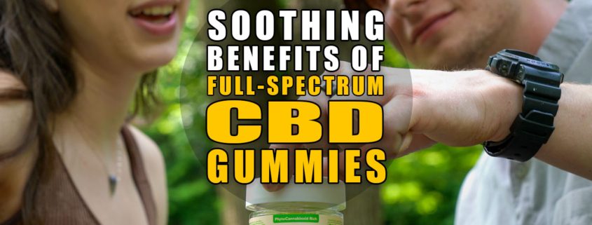 Soothing Benefits of Full-Spectrum CBD Gummies | Earthy Now