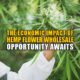 The Economic Impact of Hemp Flower Wholesale: Opportunities Await | Earthy Wholesale