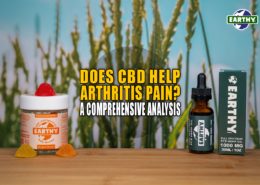 Does CBD Help Arthritis Pain? A Comprehensive Analysis | Earthy Now