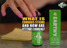 What is Cannabis Stigma and How Are Attitudes Changing? | Earthy Now