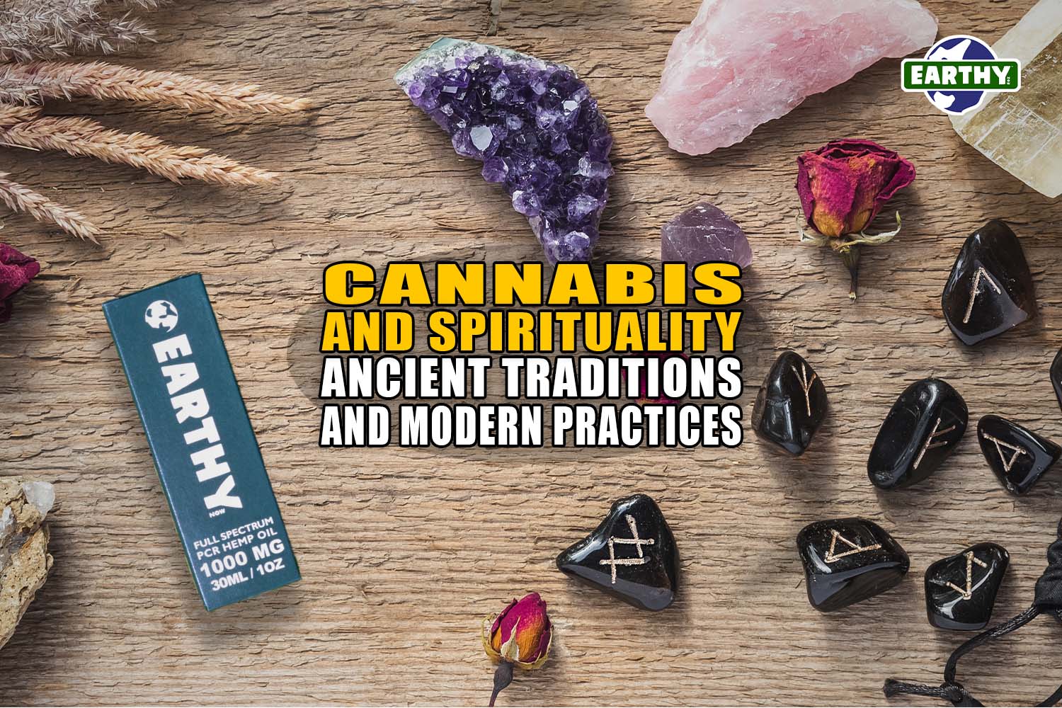 Cannabis and Spirituality: Ancient Traditions and Modern Practices | Earthy Now