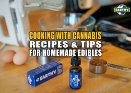 Cooking with Cannabis: Recipes and Tips for Homemade Edibles | Earthy Now
