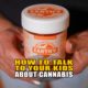 How to Talk to Your Kids About Cannabis | Earthy Now